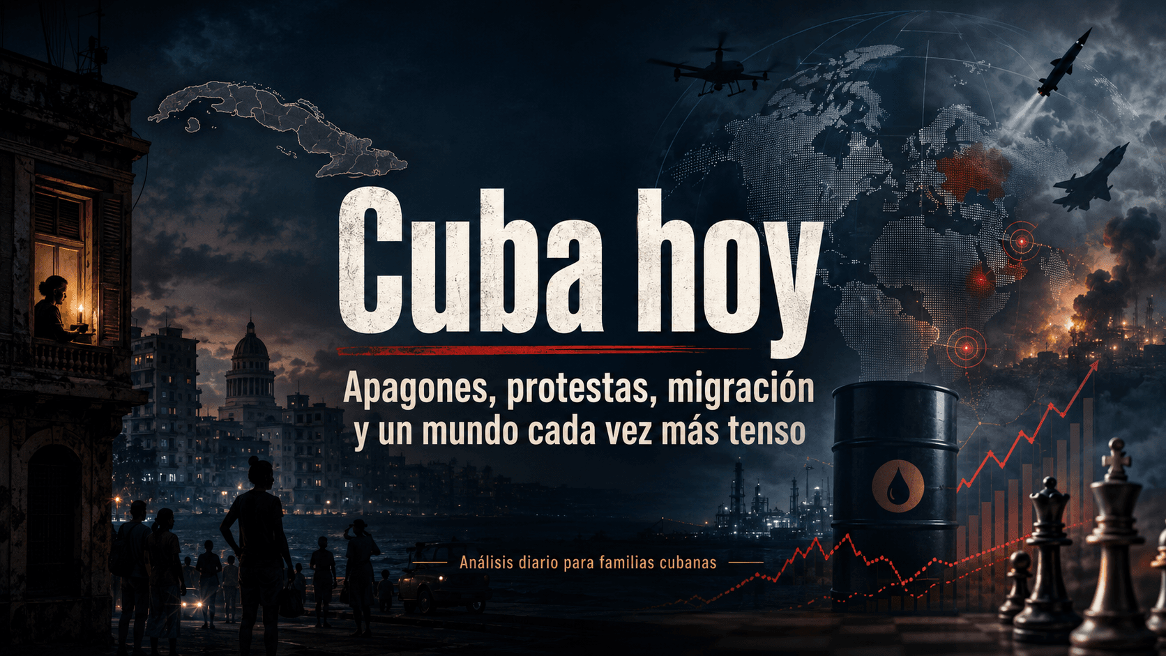 Cuba hoy: apagones, protestas, migración y un mundo cada vez más tenso