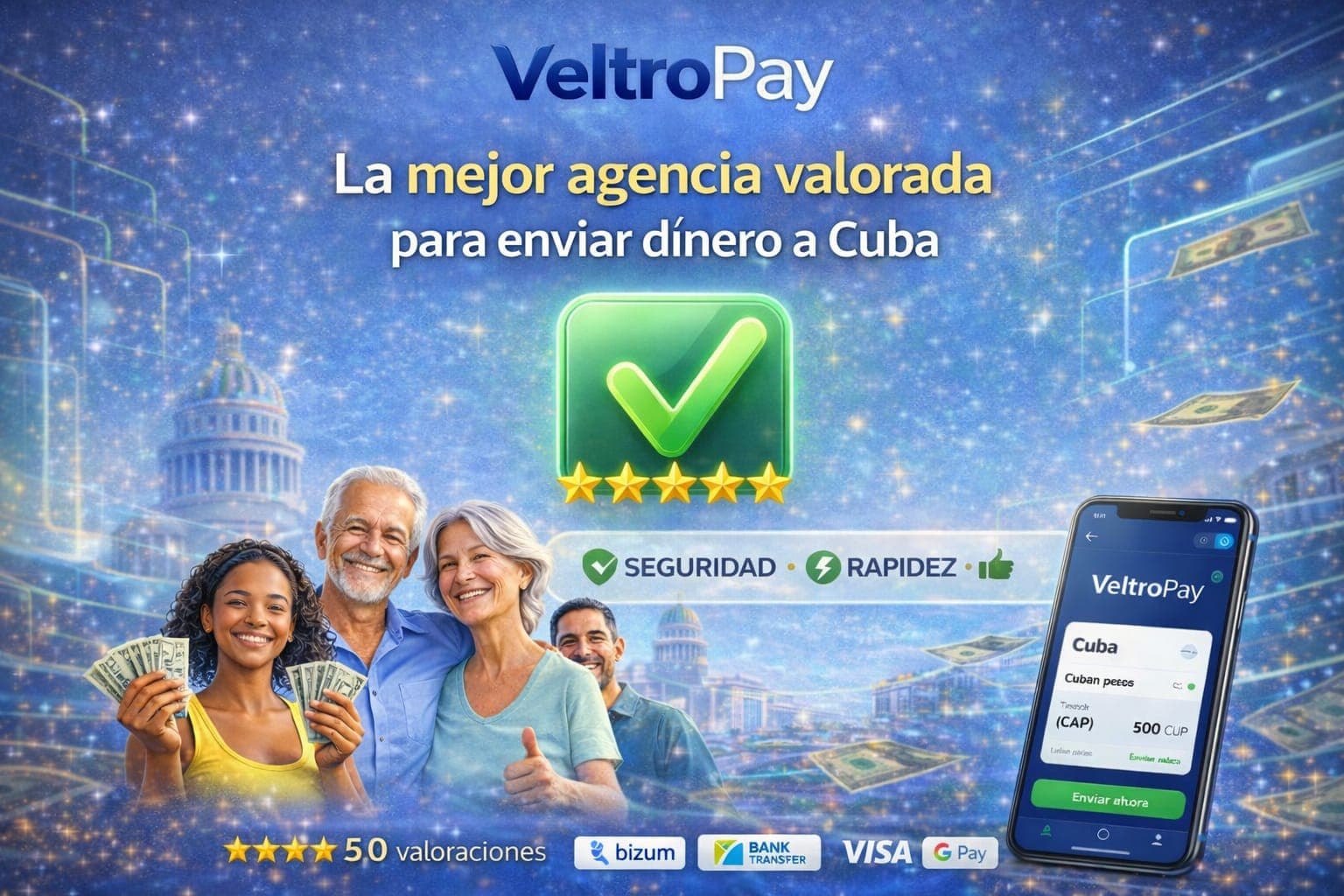 Veltropay: la mejor agencia valorada para enviar dinero a Cuba